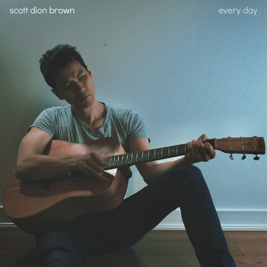 Every Day (Acoustic) - Scott Dion Brown